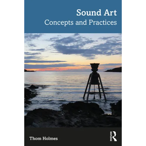 Sound Art: Concepts and Practices