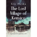 The Lost Village of Kensico