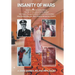 Insanity of Wars: Choosing Medicine and the Military