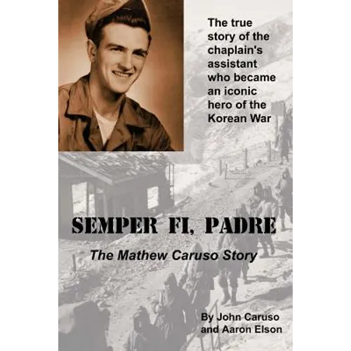 Semper Fi, Padre: The Mathew Caruso Story