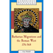 Barbarian Migrations and the Roman West, 376-568