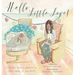 Hello, Little Love!: A Letter from a Parent to Their Baby in the Nicu