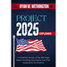 Project 2025 Explained: A Simplified Version of the 900-Page Report Outlining Key Policies and Their Implications for America