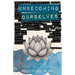Unbecoming Ourselves