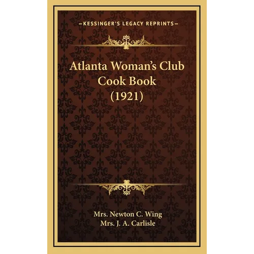 Atlanta Woman's Club Cook Book (1921)