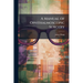 A Manual of Ophthalmoscopic Surgery