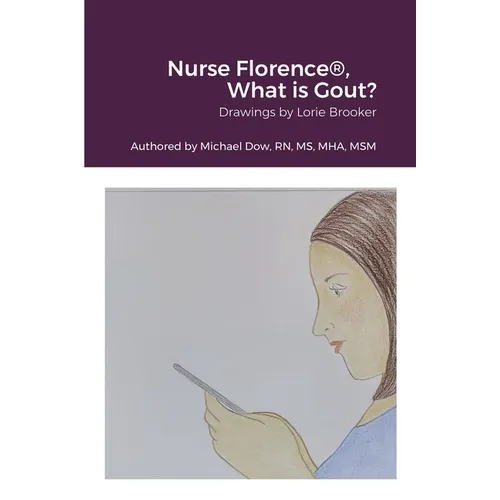 Nurse Florence(R), What is Gout?