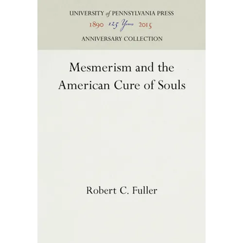 Mesmerism and the American Cure of Souls