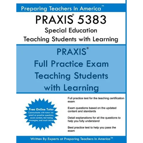 PRAXIS 5383 Special Education: Teaching Students with Learning Disabilities: PRAXIS II 5383 Exam