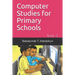 Computer Studies for Primary Schools: Book 2