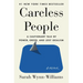 Careless People: A Cautionary Tale of Power, Greed, and Lost Idealism