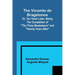 The Vicomte de Bragelonne; Or, Ten Years Later; Being the completion of "The Three Musketeers" and "Twenty Years After"