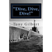Dive, Dive, Dive!: the USS Cavalla in combat