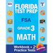 Florida Test Prep FSA Grade 3: Math Workbook & 2 FSA Practice Tests: 3rd Grade Math Workbooks Florida, FSA Practice Test Book Grade 3, FSA Test Grade