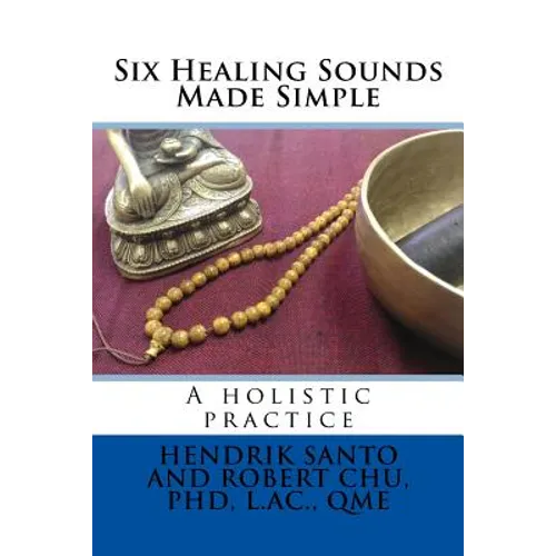 Six Healing Sounds: A holistic practice