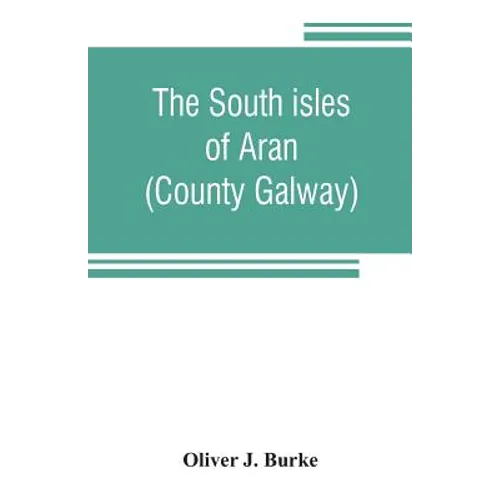 The south isles of Aran (County Galway)