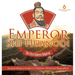 Emperor Shi Huangdi: The First Chinese Emperor Ancient History Grade 6 Children's Historical Biographies