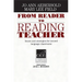 From Reader to Reading Teacher: Issues and Strategies for Second Language Classrooms