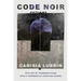 Code Noir: Fictions