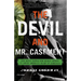 The Devil and Mr. Casement: One Man's Battle for Human Rights in South America's Heart of Darkness