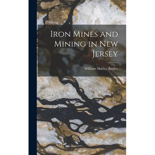 Iron Mines and Mining in New Jersey