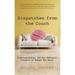 Dispatches from the Couch: A Neuroscientist and Her Therapist Conspire to Reboot Her Brain