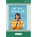 In My Defence, I Have No Defence: Catastrophes in pursuing perfection [Large Print 16pt]