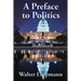A Preface to Politics: A Study of Democracy