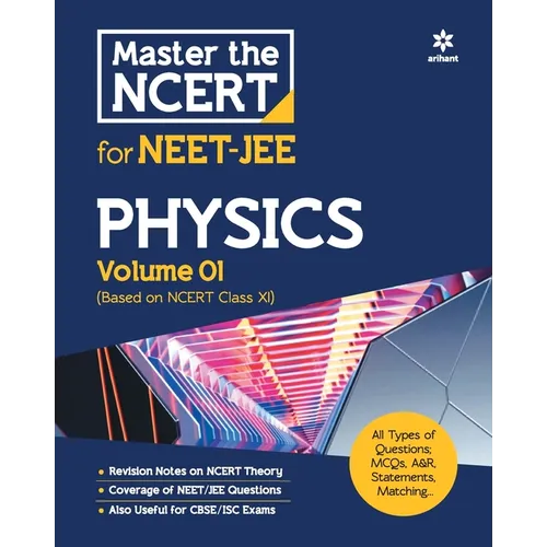 Master the NCERT for NEET and JEE Physics Vol 1