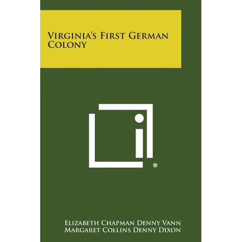 Virginia's First German Colony