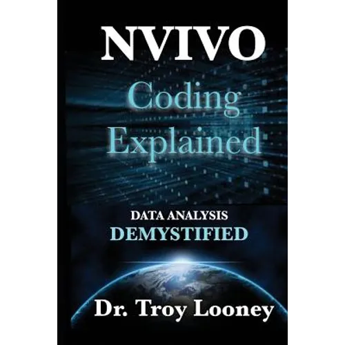 NVivo Coding Explained: Data Analysis Demystified