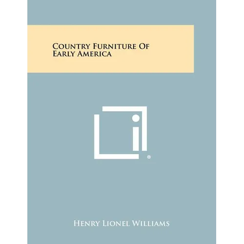 Country Furniture of Early America