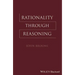 Rationality Through Reasoning