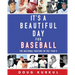 It's a Beautiful Day for Baseball: The National Pastime in the 1960s