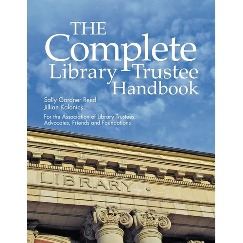 The Complete Library Trustee Handbook