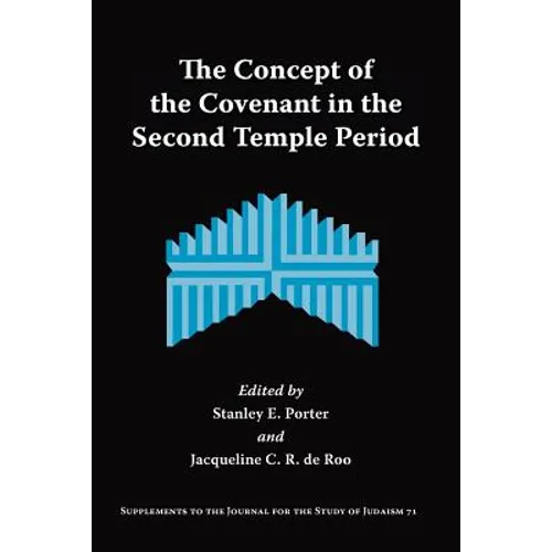 The Concept of the Covenant in the Second Temple Period