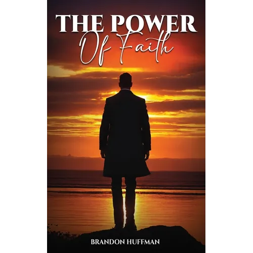 The Power of Faith