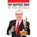 The Happiest Man in the World
