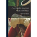 Captains to the Northward: the New England Captains in the Continental Navy