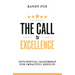 The Call to Excellence: Influential Leadership for Impactful Results