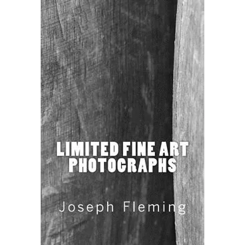 Limited Fine Art Photographs