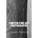 Limited Fine Art Photographs
