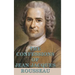 The Confessions of Jean Jacques Rousseau: A Philosophical Autobiography