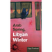 Arab Spring, Libyan Winter