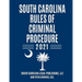 South Carolina Rules of Criminal Procedure: Complete Rules in Effect as of January 1, 2021