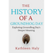 The History Of A Groundhog Day: Exploring Groundhog Day's Deeper Meaning