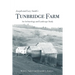 Joseph and Lucy Smith's Tunbridge Farm: An Archaeology and Landscape Study