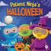 Patient Ninja's Halloween: A Rhyming Children's Book About Halloween