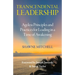 Transcendental Leadership: Ageless Principles and Practices for Leading in a Time of Awakening