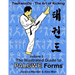Taekwondo the Art of Kicking. the Illustrated Guide to Palgwe Forms: The Illustrated Guide to Palgwe Forms